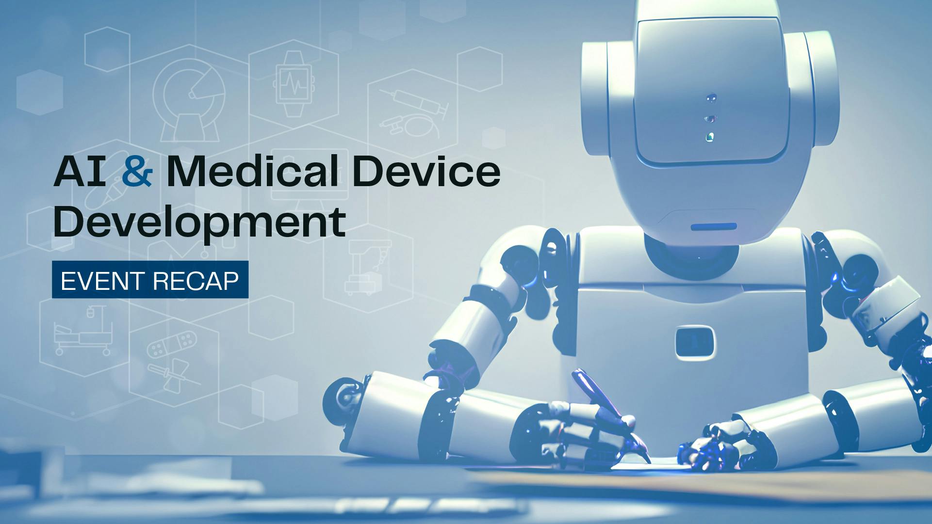 Ai medical device webinar blog recap