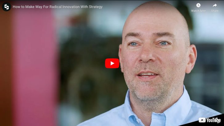 How to make way for radical innovation with strategy thumbnail