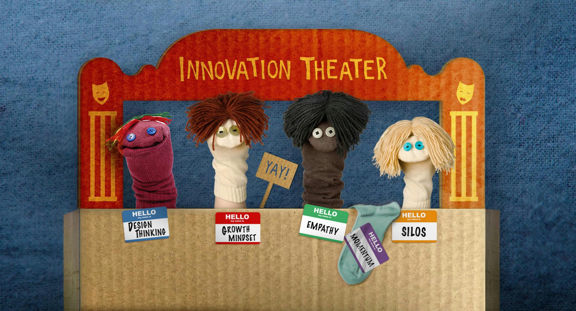 Innovation theater design thinking